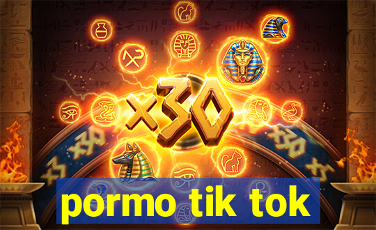 pormo tik tok